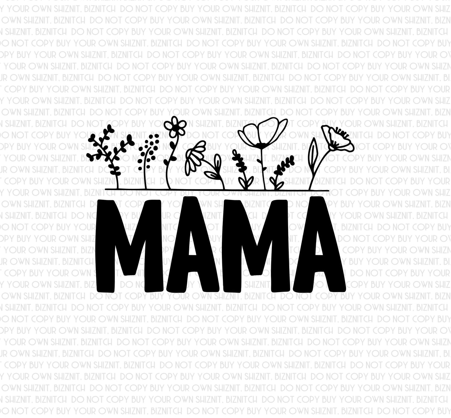 Mama w/ Flowers DTF (Direct to Film) Transfers, Mama DTF Transfer Ready to Press, 1-3 Day Ship