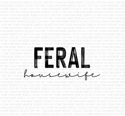 Feral Housewife, Print Destash, DTF Print, 10 prints