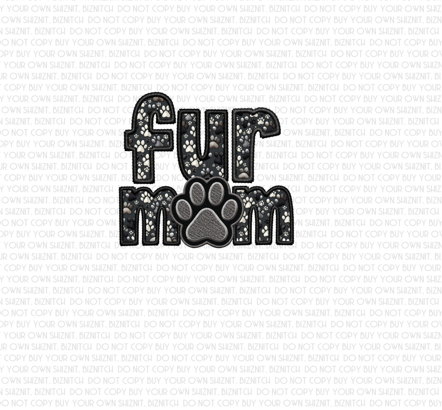 Fur Mom Black Embroidered Dog Breed DTF (Direct to Film) Transfers, Approved Vendor for Three Girls Grace