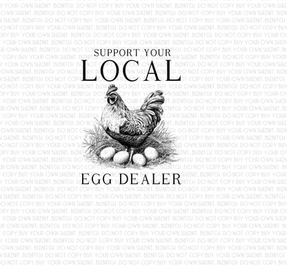 Support Your Local Egg Dealer DTF (Direct to Film) Transfers, Farmer DTF Transfer Ready to Press, 1-3 Day Ship