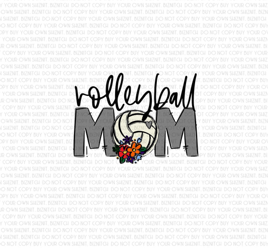 Volleyball Mom w/ Flowers (Multiple Colors Avail.) DTF (Direct to Film) Transfers, Sports DTF Transfer Ready to Press, 3-5 Day Ship