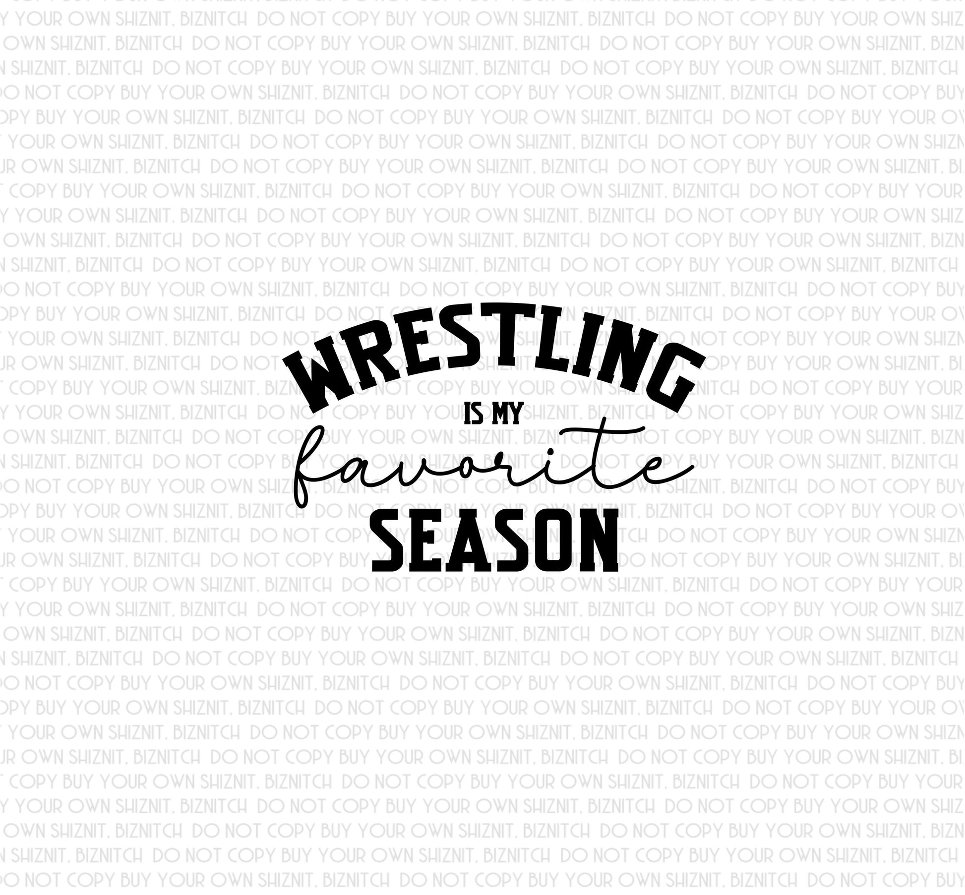 Wrestling Season DTF (Direct to Film) Transfers, Sports DTF Transfer Ready to Press