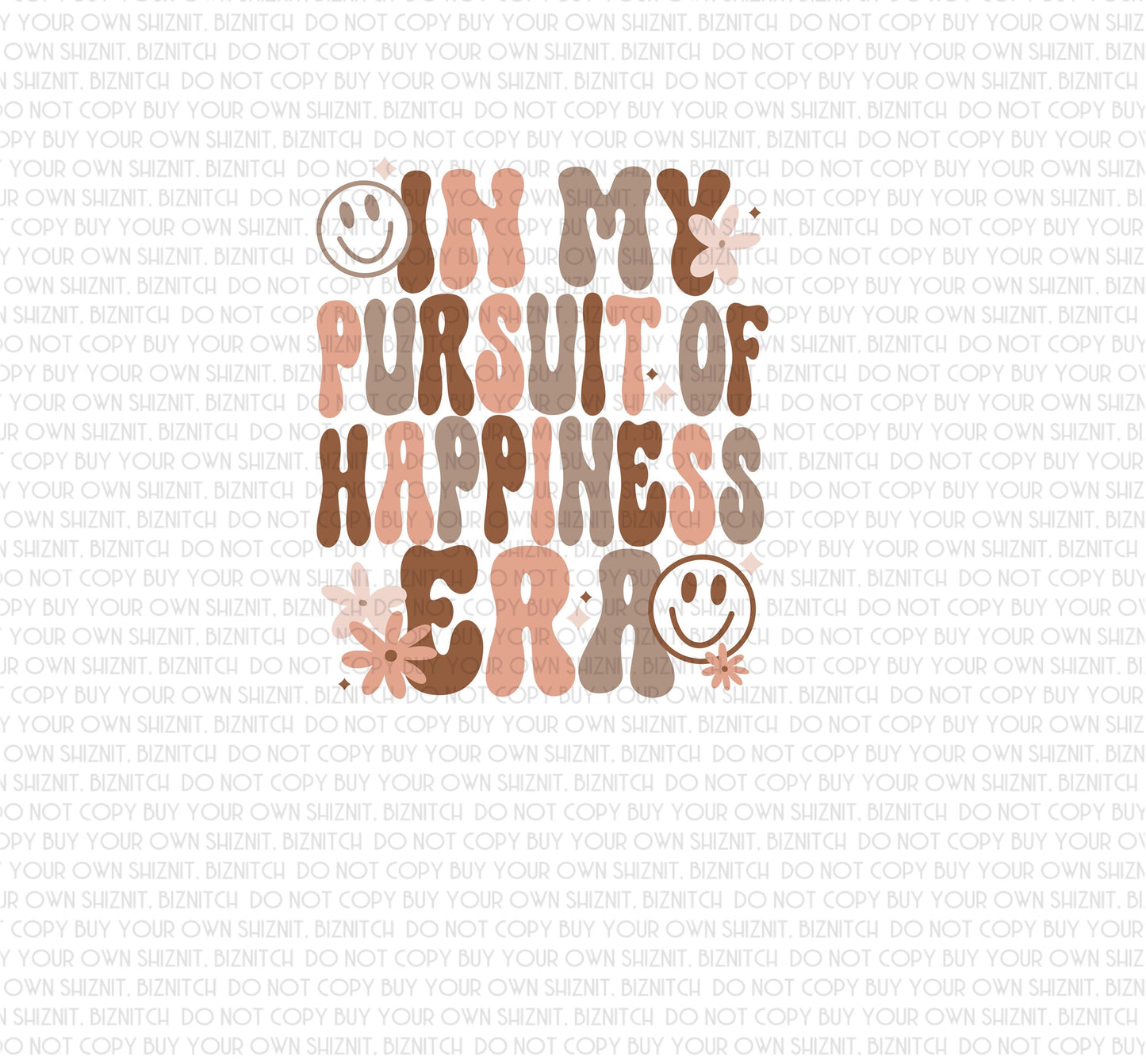 Pursuit of Happiness Era DTF (Direct to Film) Transfers, Mental Health DTF Transfer Ready to Press, 3-5 Day Ship