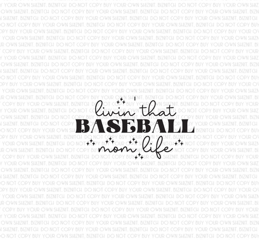 Livin' That Baseball Mom Life DTF (Direct to Film) Transfers, Sports DTF Transfer Ready to Press