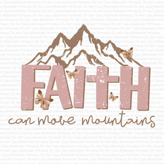 Faith Can Move Mountains