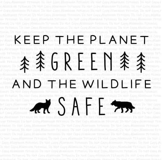 Keep The Planet Green