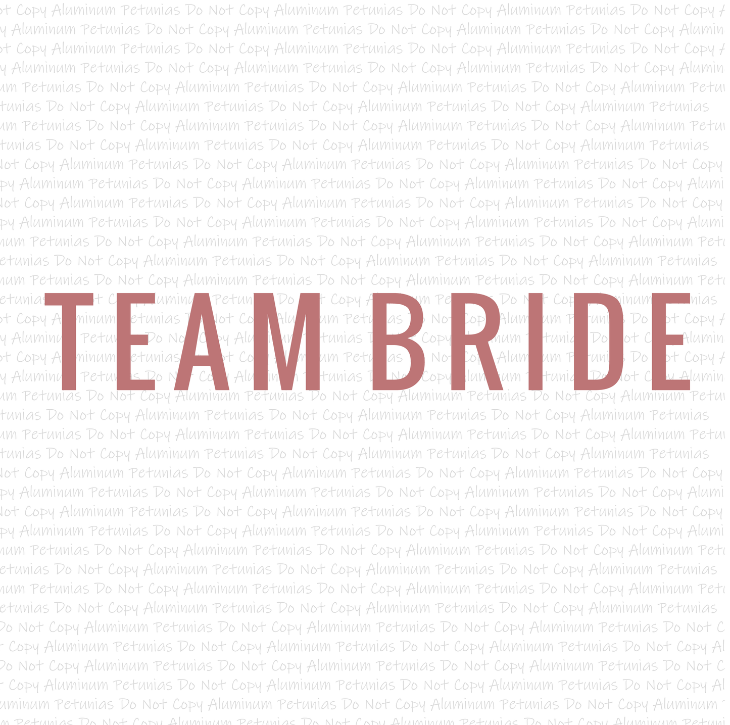 Team Bride