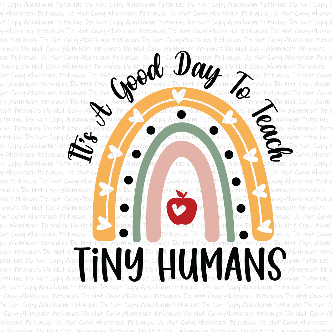 Good Day To Teach Tiny Humans